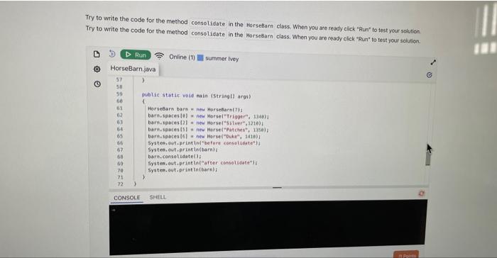 write the code for the method consotidate in the Horseelarn class. When