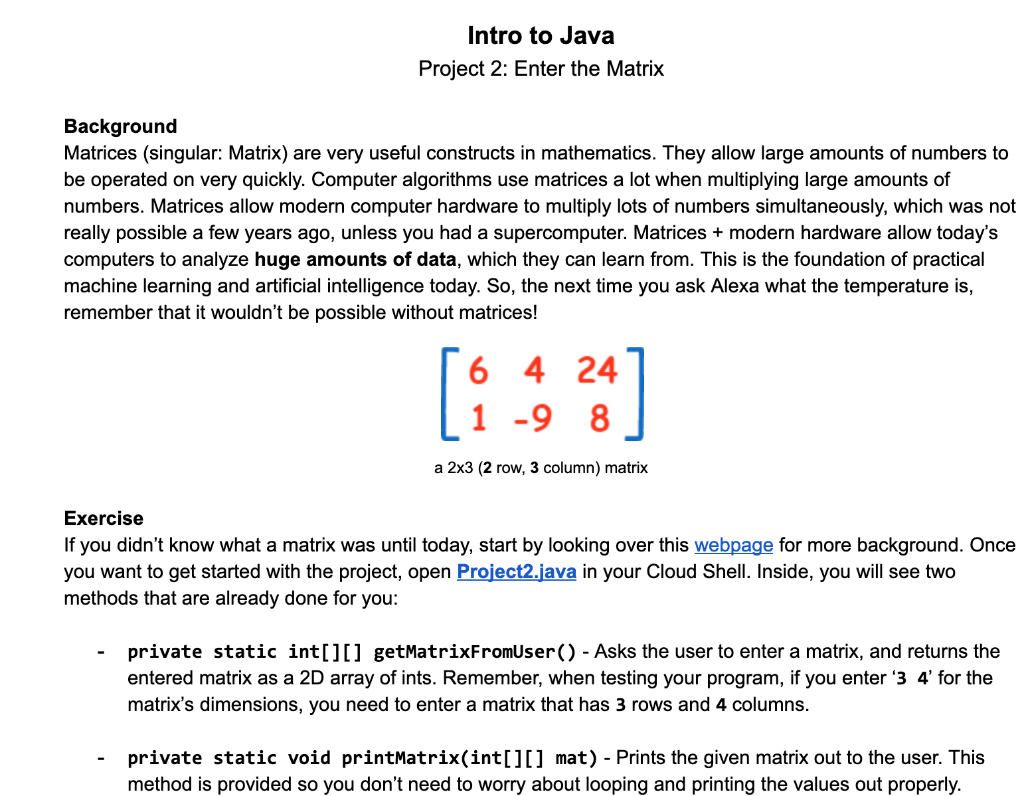  Intro to Java Project 2: Enter the Matrix Background Matrices (singular:
