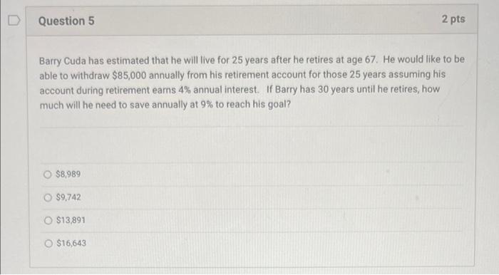  Barry Cuda has estimated that he will live for 25 years