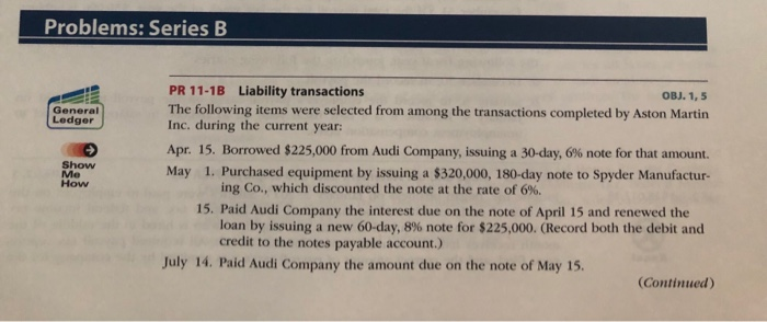  Problems: Series B PR 11-1B Liability transactions General Ledger OBJ. 1,5