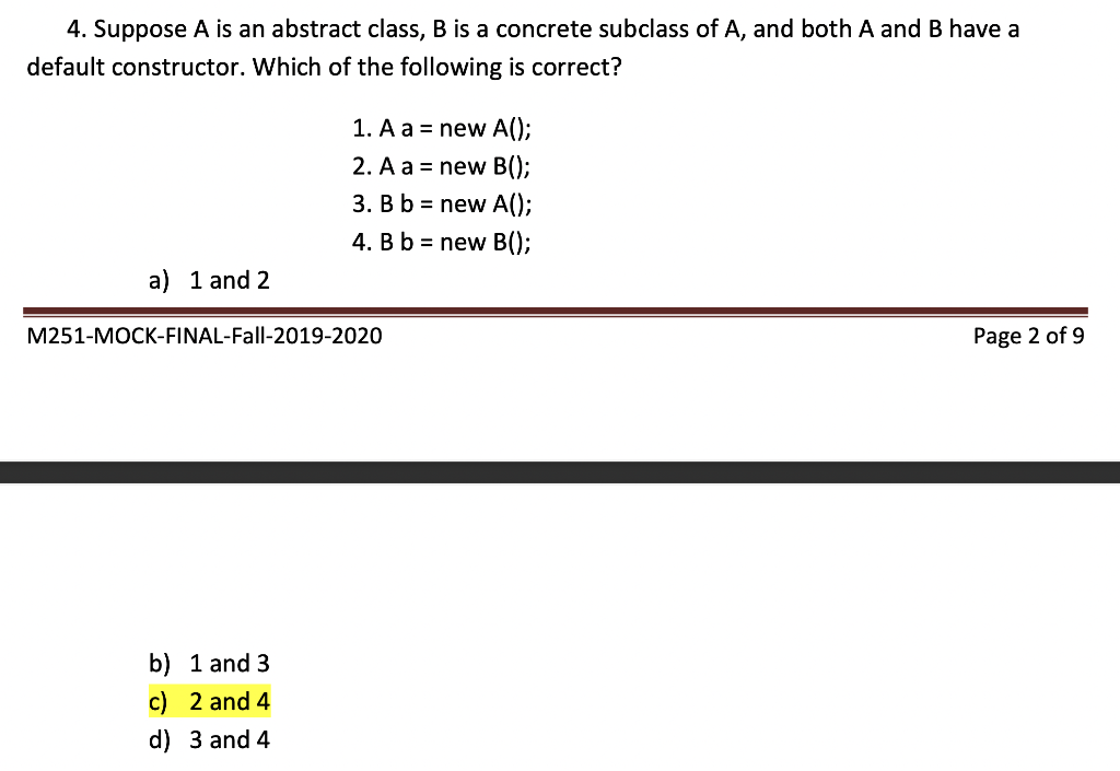 a) Method overriding. b) Method overloading. c) Both method overriding and method