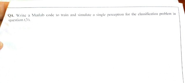 Q4. Write a Matlab code to train and simulate a single