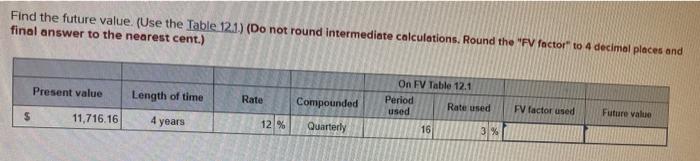 find the future value. do not round intermediate calculations. (round the "fv