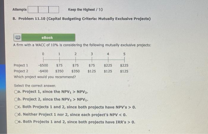  Attempts Keep the Highest / 10 8. Problem 11.10 (Capltal Budgeting