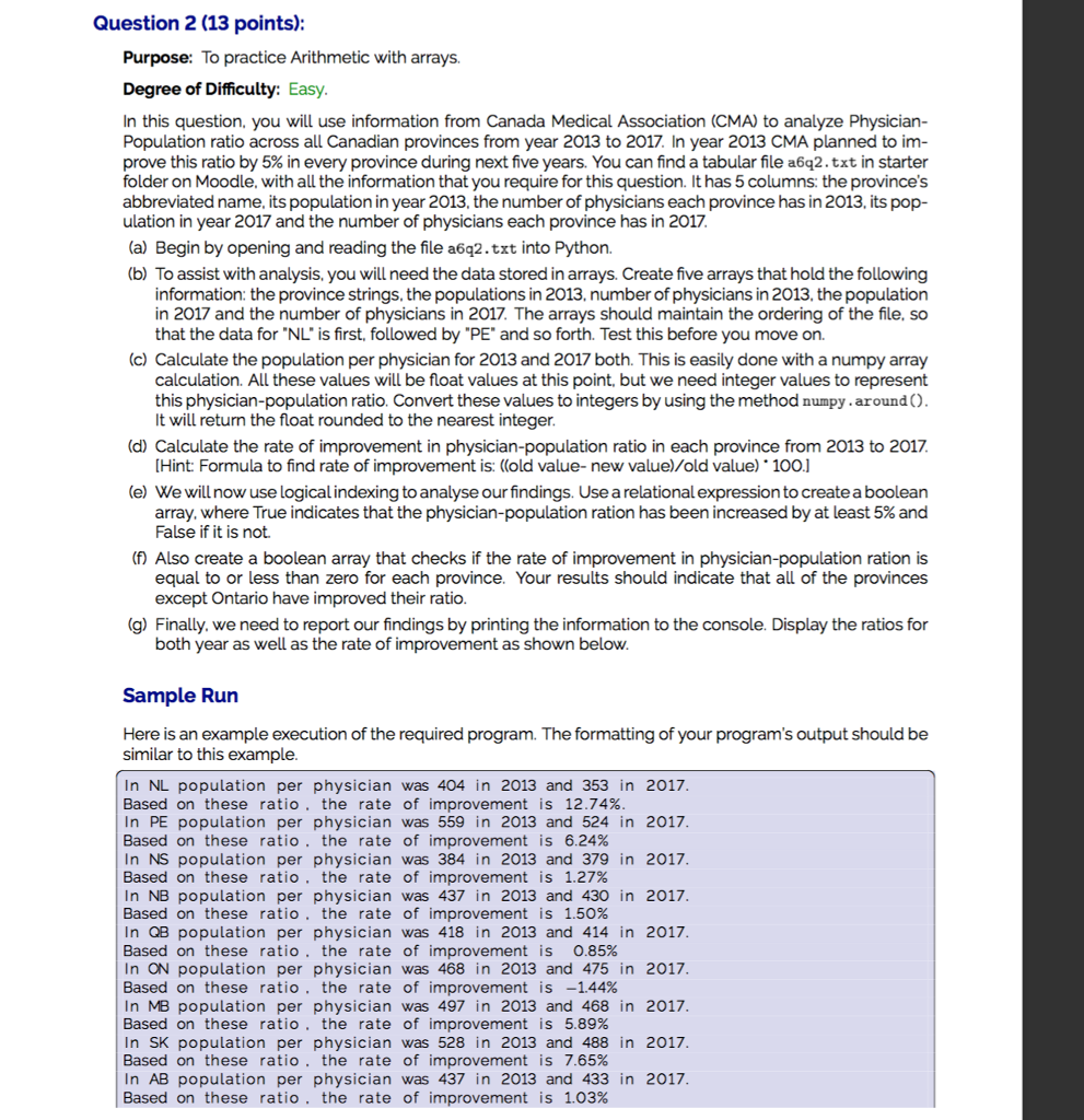 Language: Python 3.6.1 Interpreter: Anaconda 3.6.4 --- Program used: PyCharm --- Starter