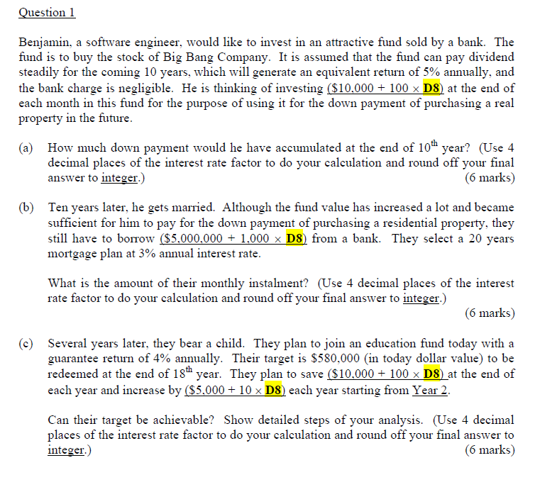 Where D8 = 2 Question 1 Benjamin, a software engineer, would like
