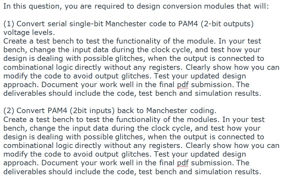  In this question, you are required to design conversion modules that