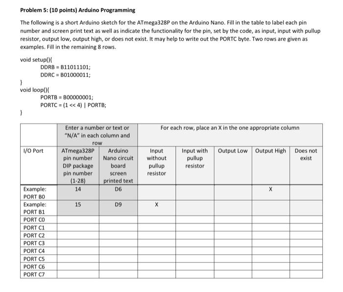  Problem 5: (10 points) Arduino Programming The following is a short