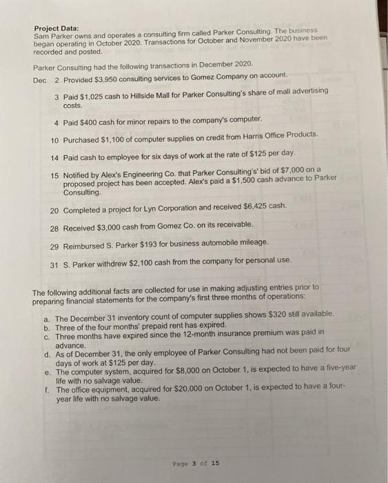 in all businesses. The accounting cycle is the process of assembling accounting