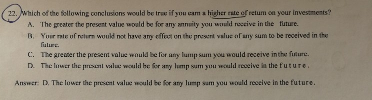 please explain this question thx. id be true if you earn