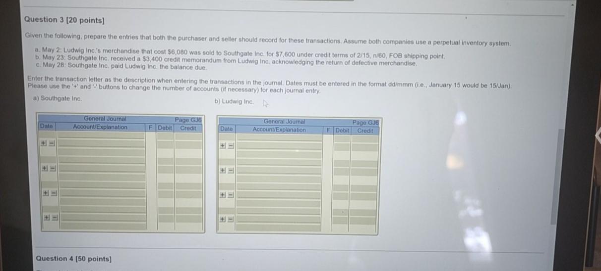 Question 3 [20 points] Given the following, prepare the entries that