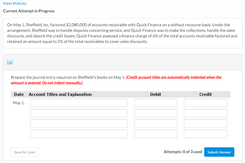 View Policies Current Attempt in Progress On May 1, Sheffield, Inc.