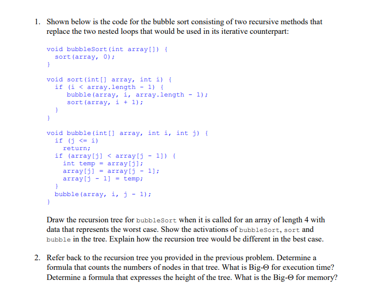  1. Shown below is the code for the bubble sort consisting