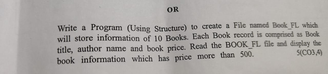  OR Write a Program (Using Structure) to create a File named