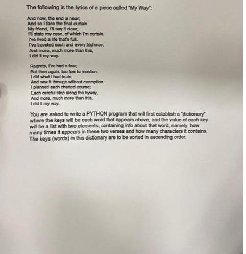  You are asked to write a PYTHON program that will first