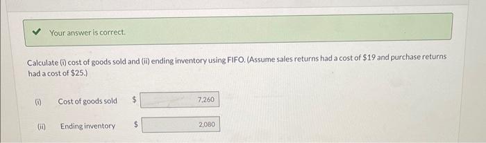 periodic inventory system. All sales returns from customers result in the goods