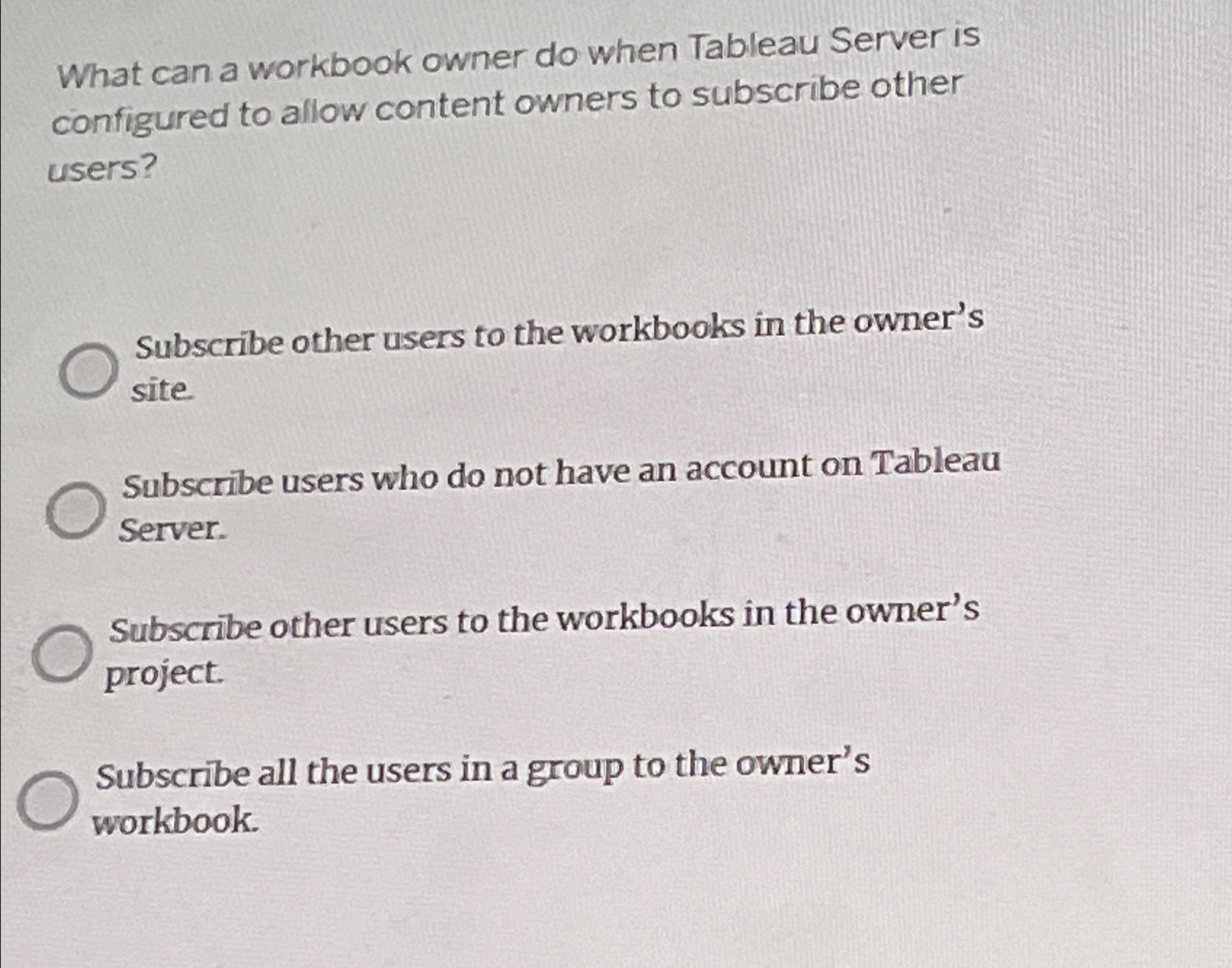  What can a workbook owner do when Tableau Server is configured