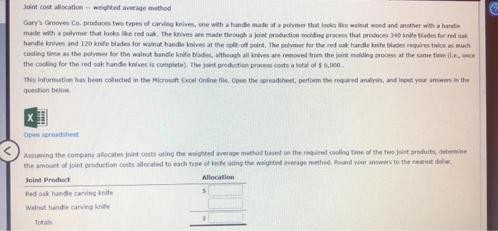  please help ! Joint cost allocation - weighted average method Gary's