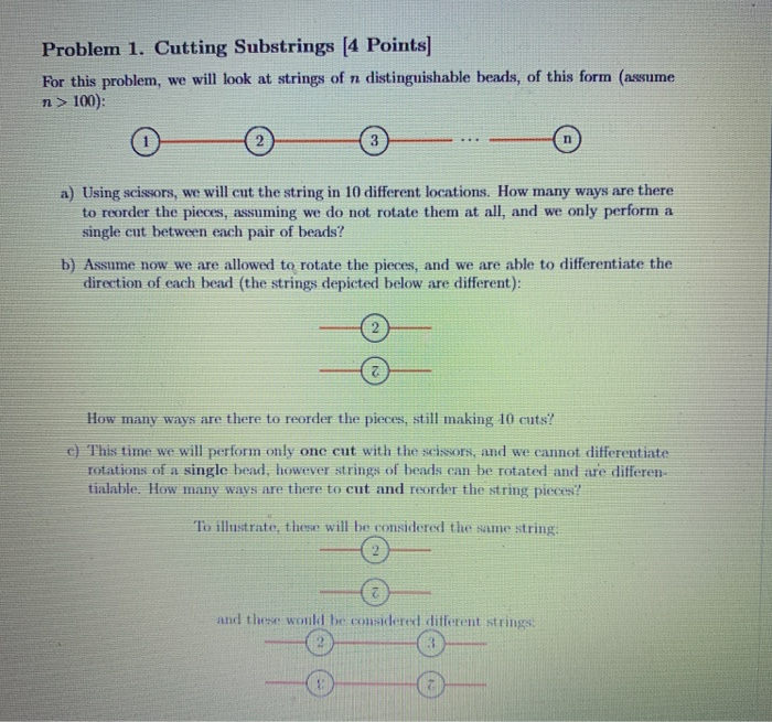  Problem 1. Cutting Substrings (4 Points) For this problem, we will