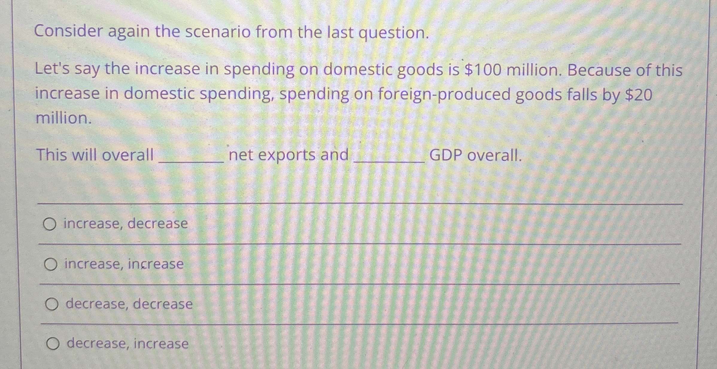  Consider again the scenario from the last question. Let's say the