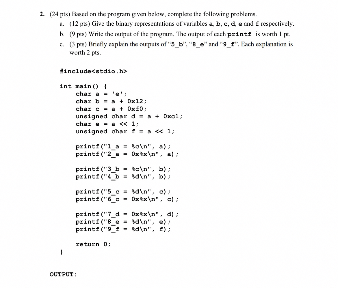  (24 pts) Based on the program given below, complete the following