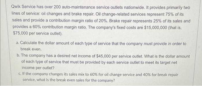 I do not understand part C Qwik Service has over 200 auto-maintenance