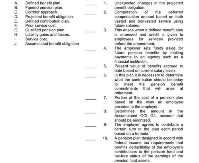  Matching Concepts A. Defined benefit plan. B. Funded pension plan. C.