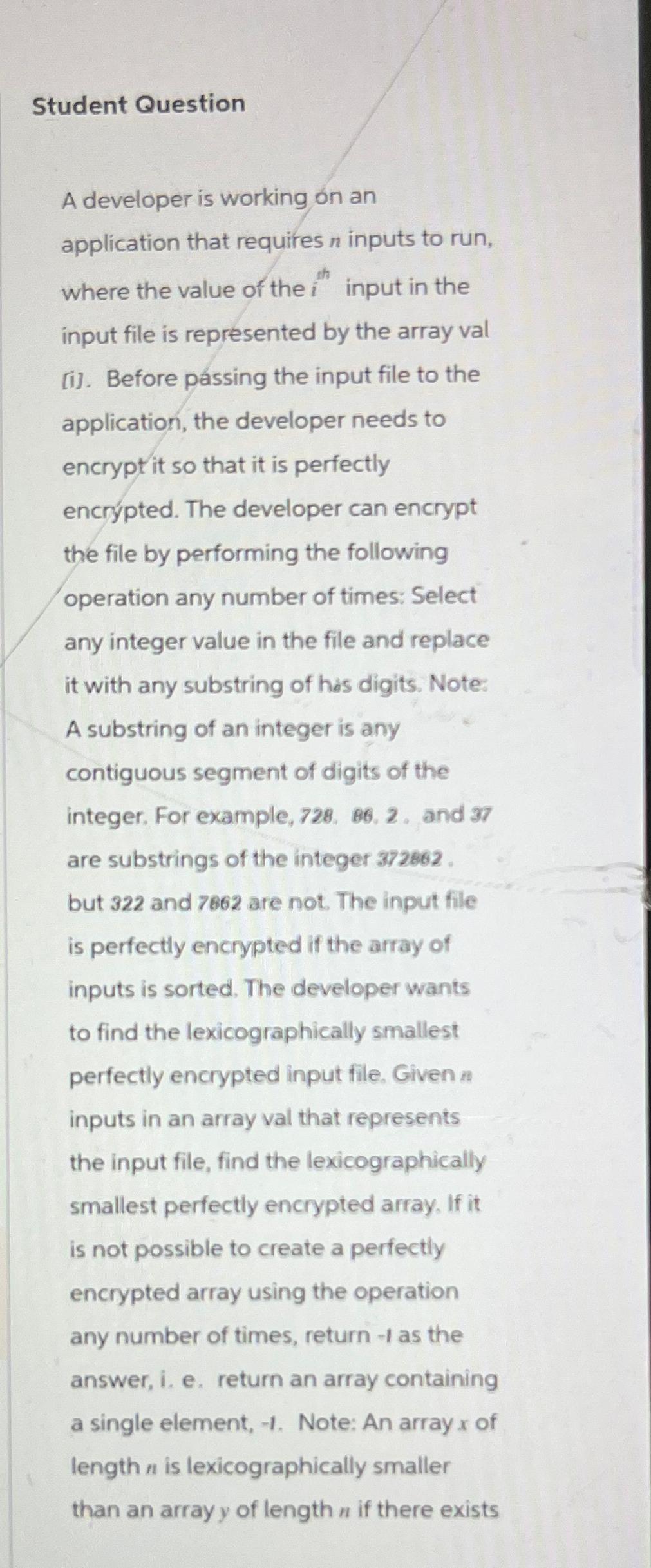  Student Question A developer is working on an application that requires