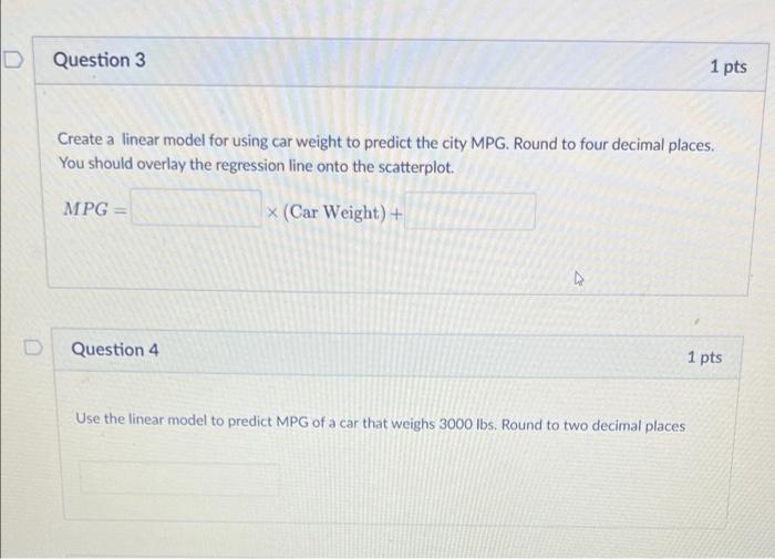  D Question 3 1 pts Create a linear model for using