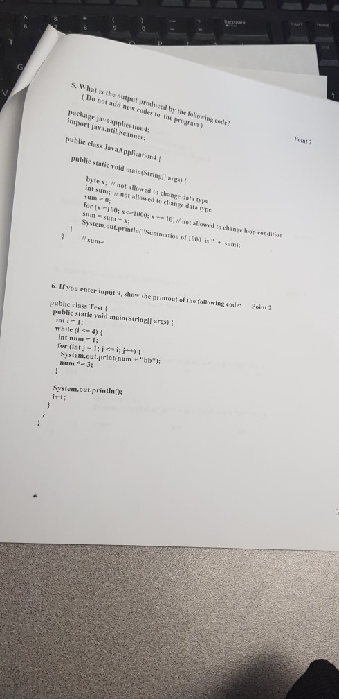 5. What is the output produced by the following code? (Do