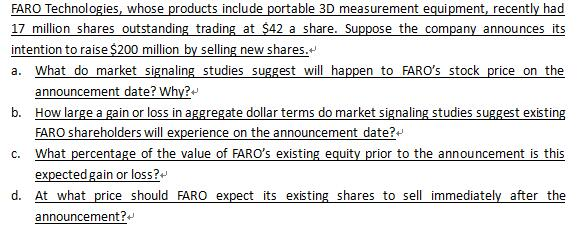  FARO Technologies, whose products include portable 3D measurement equipment, recently had