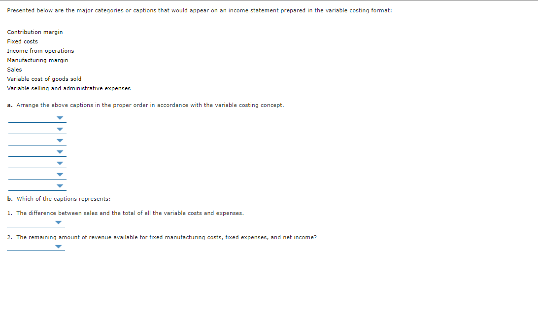  Presented below are the major categories or captions that would appear