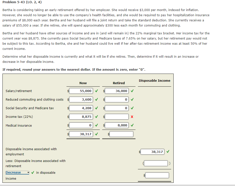 Problem 5-43 (LO. 2, 4) Bertha is considering taking an early