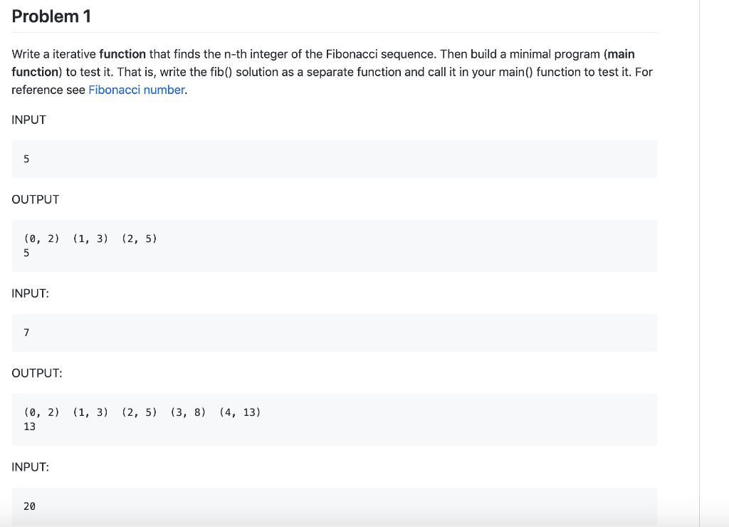  Problem 1 Write a iterative function that finds the n-th integer