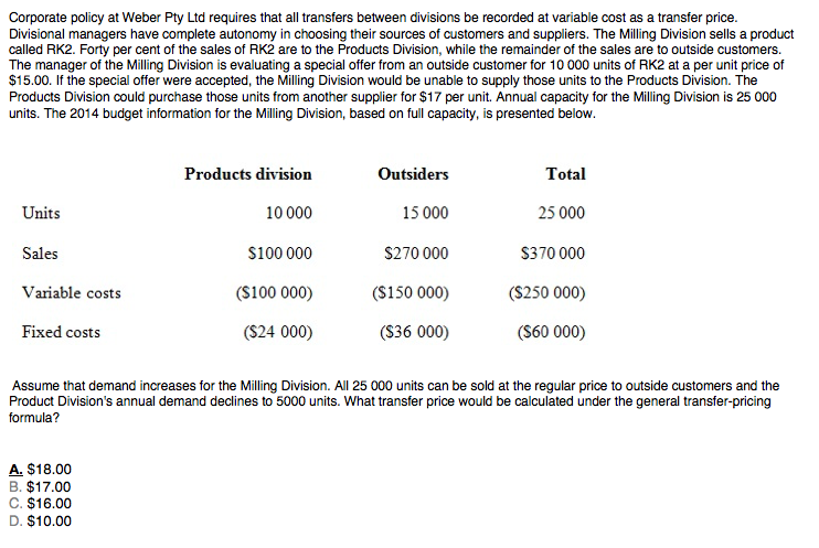  Please explain the answer. Corporate policy at Weber Pty Ltd requires