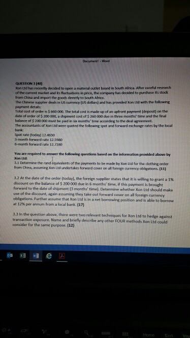  QUESTION 3 (4) Xon Ltd has recenthy deaided to open a