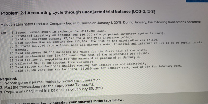  Please do the 3 requirements Problem 2-1 Accounting cycle through unadjusted