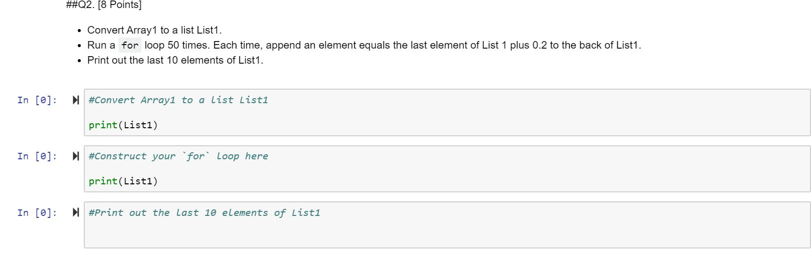 #Exercise 1 [30 Points] ##Q1. [12 Points] Create array Array1 that contains