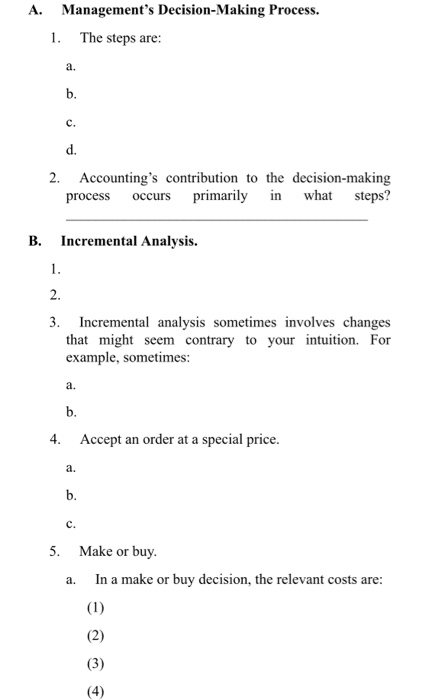  A. Management's Decision-Making Process. 1. The steps are: a. b. c.