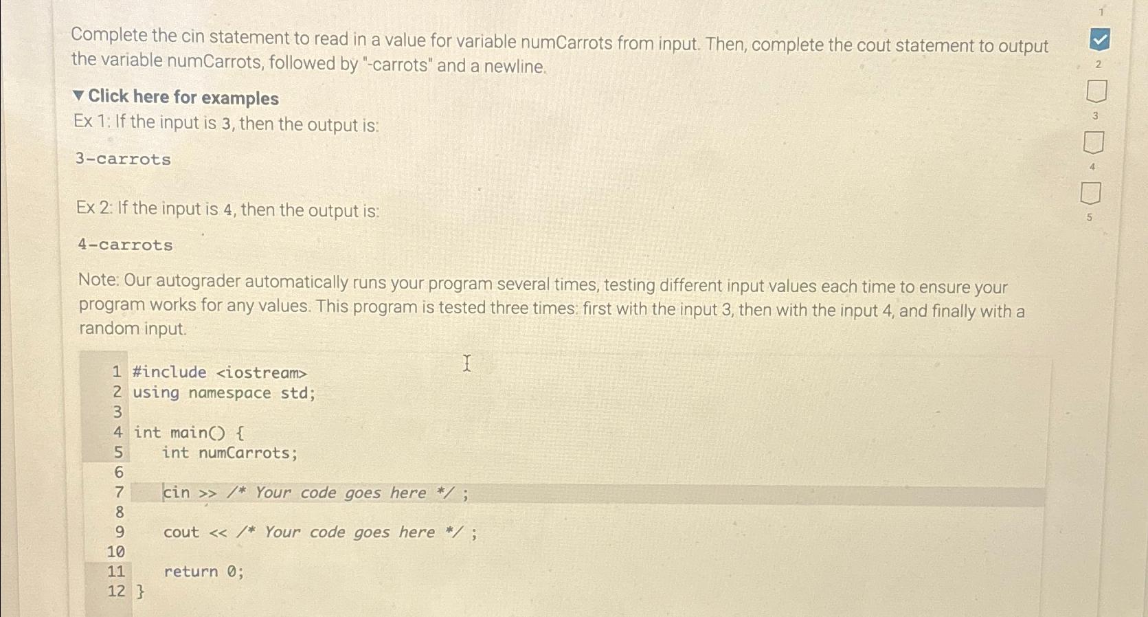  Complete the cin statement to read in a value for variable