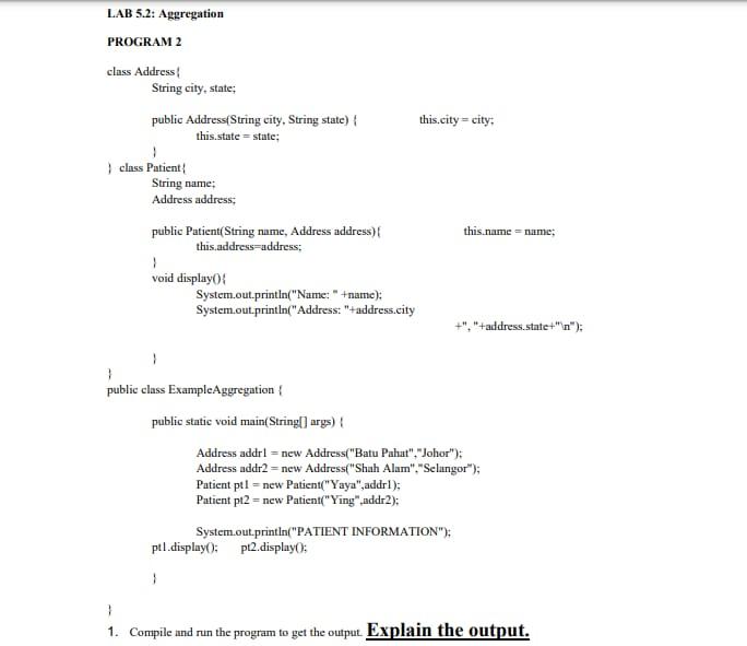  PROGRAM 2 class Address! String city, state; 1. Compile and run