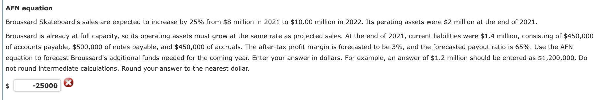 AFN Equation not round intermediate calculations. Round your answer to the nearest