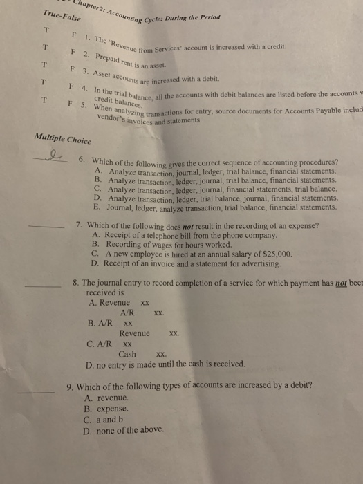  Chapter2: Accounting True-False ing Cycle: During the Period F 1. The