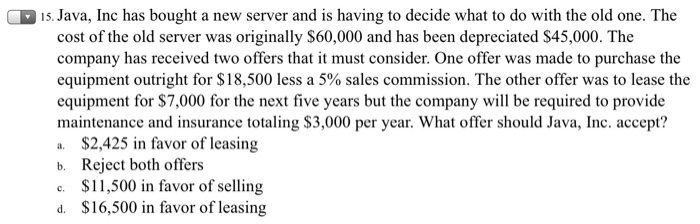  15. Java, Inc has bought a new server and is having