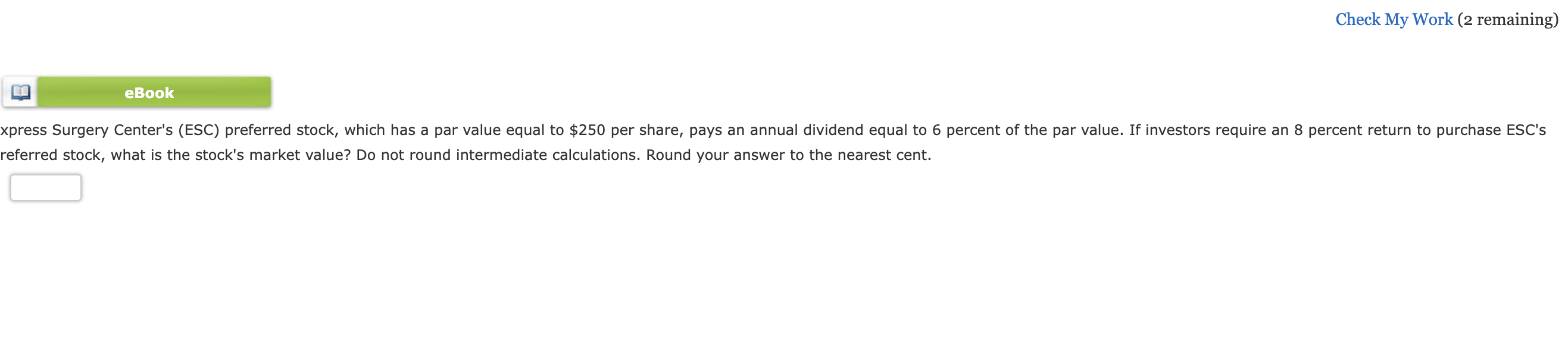 Check My Work (2 remaining) eferred stock, what is the stock's