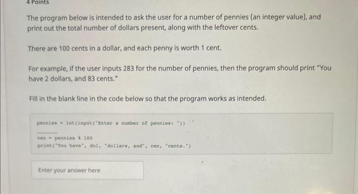  The program below is intended to ask the user for a