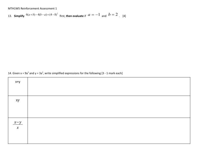  MTH1WS Reinforcement Assessment 1 13. Simplify 6(a+b)4(ba)+(48)2 first, then evaluate if