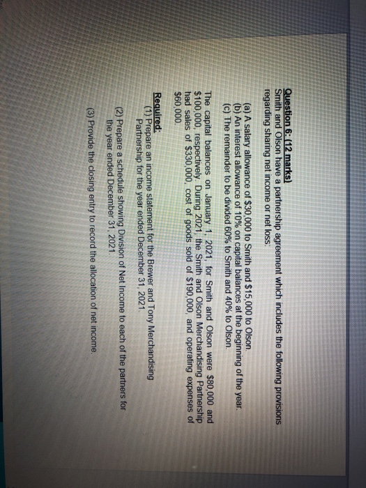  Question 6: (12 marks) Smith and Olson have a partnership agreement
