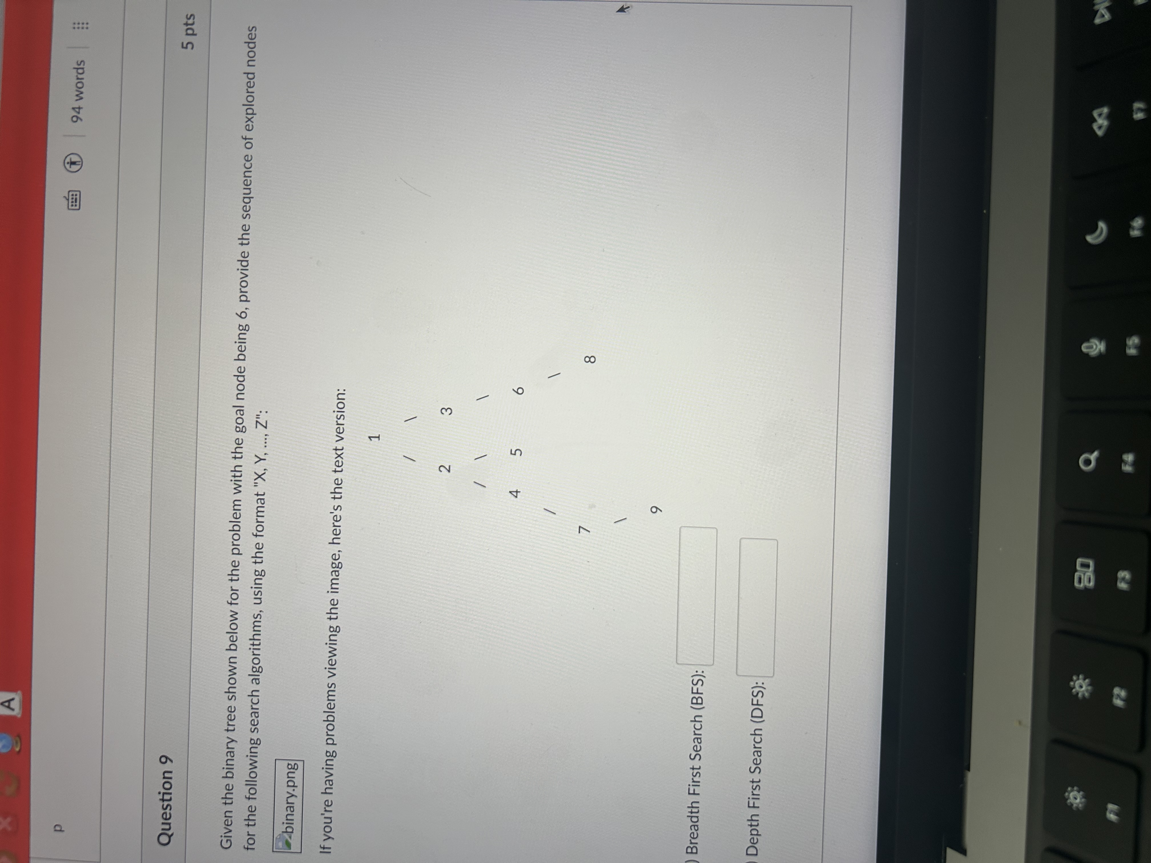  Question 9 Given the binary tree shown below for the problem