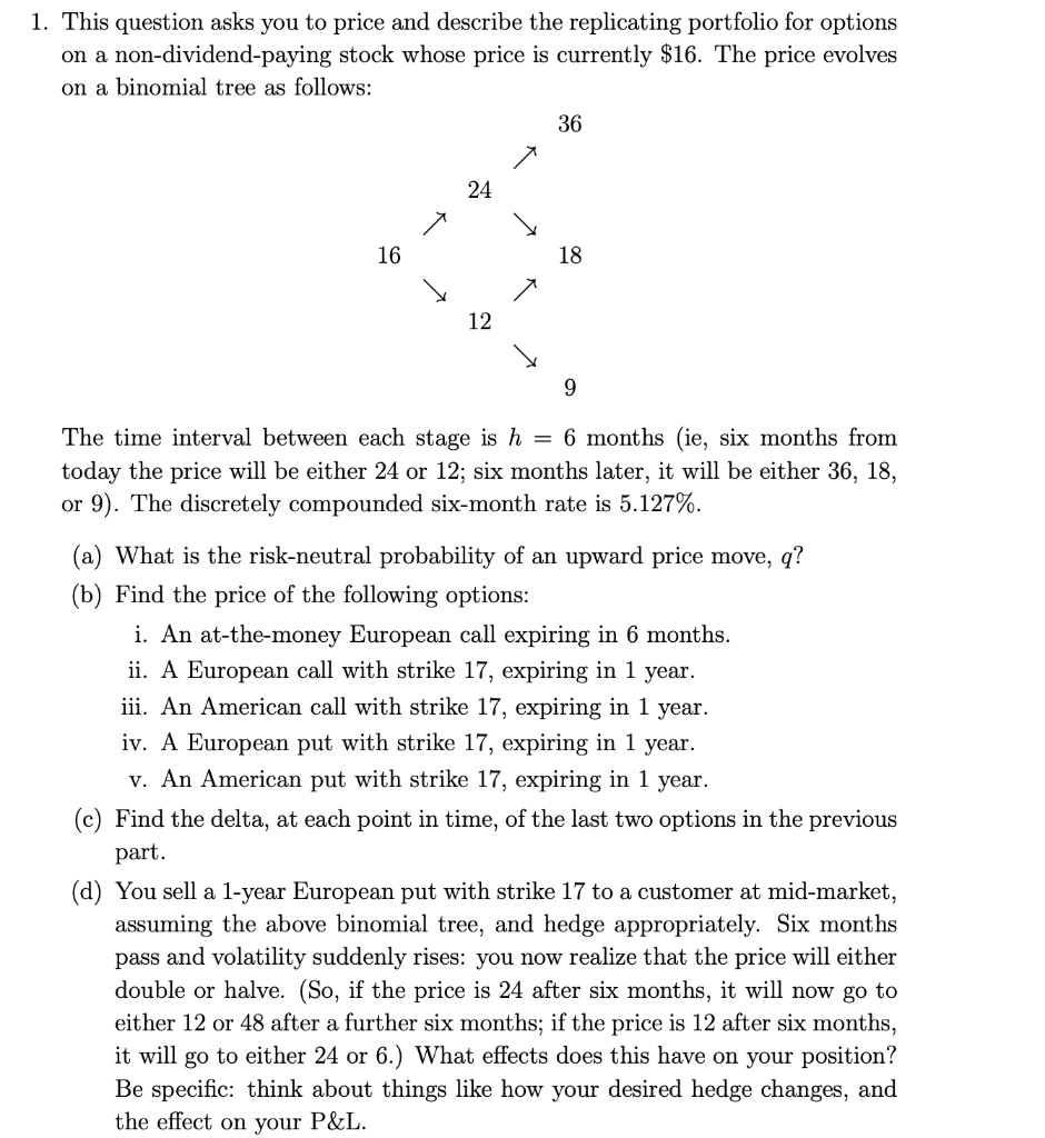 need solutions asap. Thumbsup guaranteed. 1. This question asks you to price